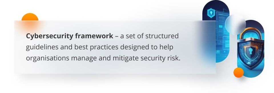 Cybersecurity frameworks - definition