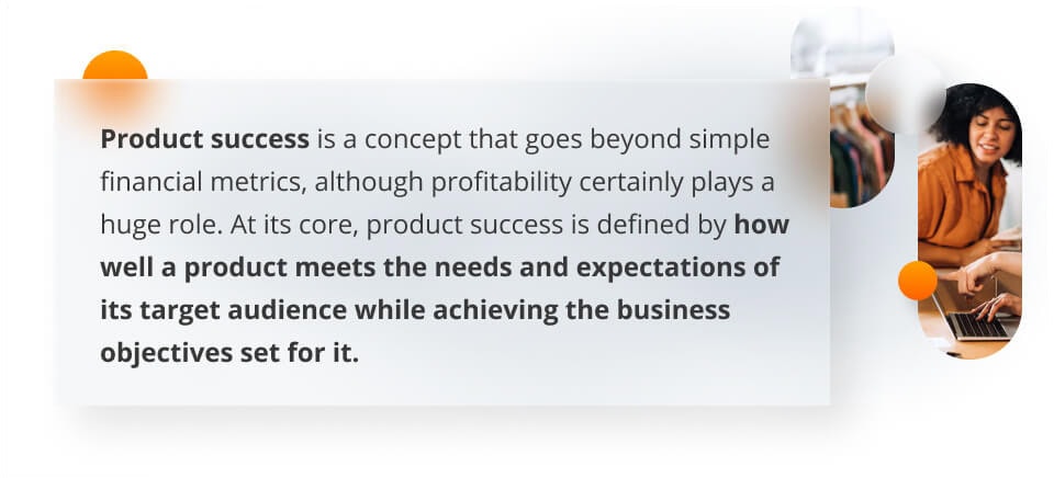What defines product success
