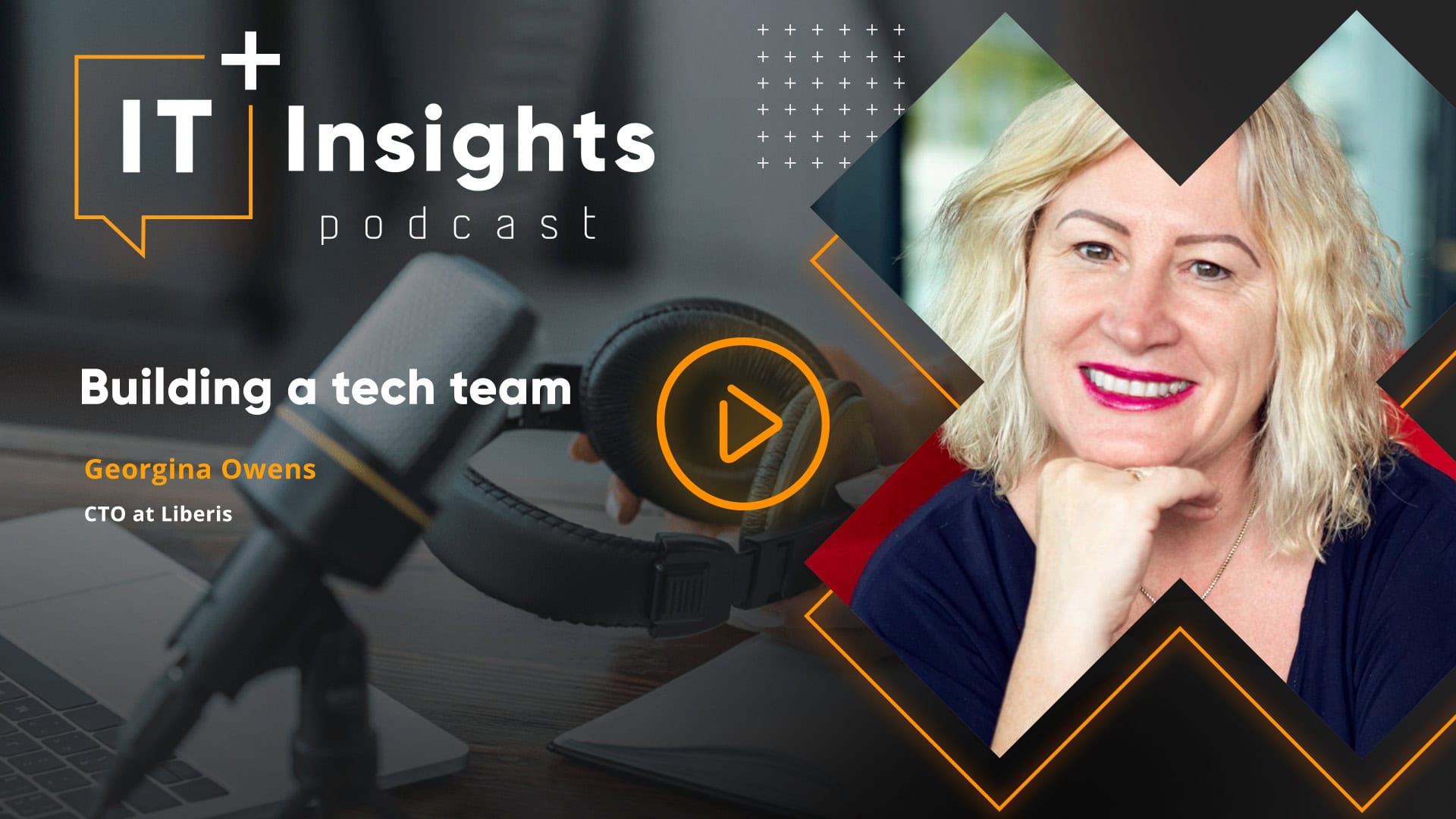 IT Insights: Building a tech team with Georgina Owens